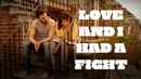 Love and I Had a Fight Poster 3