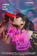 Love Bomb Baby Poster 1