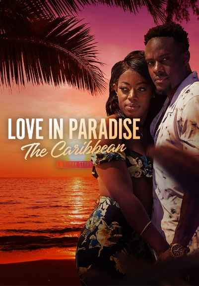 Love in Paradise: The Caribbean