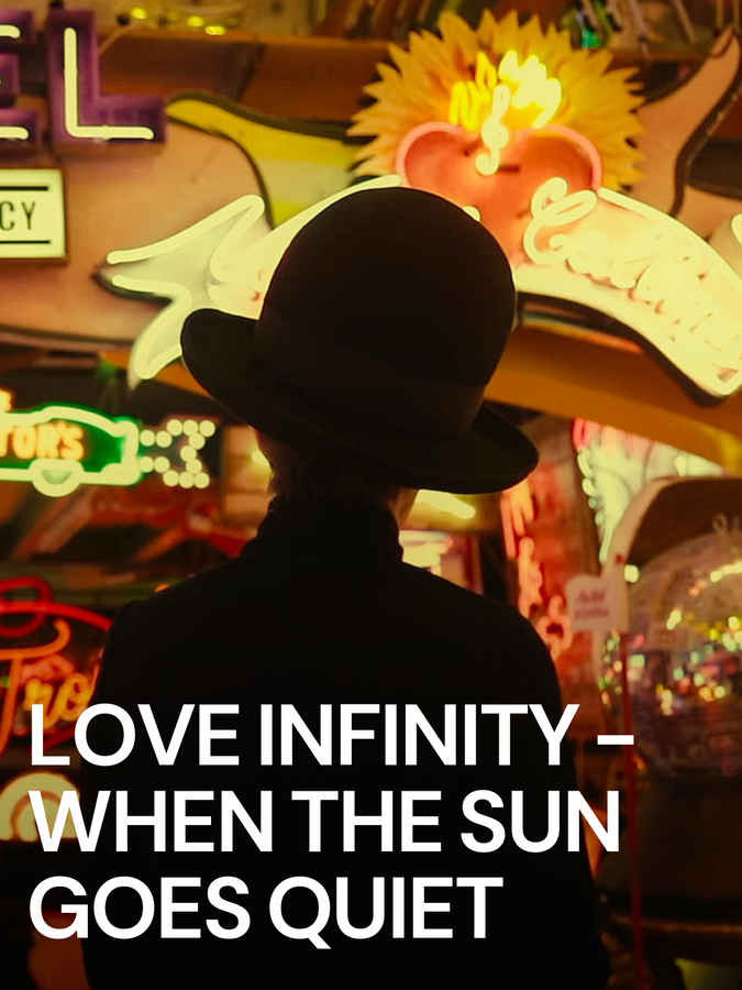 Love Infinity – When The Sun Goes Quiet