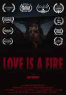 Love is a Fire Poster 2