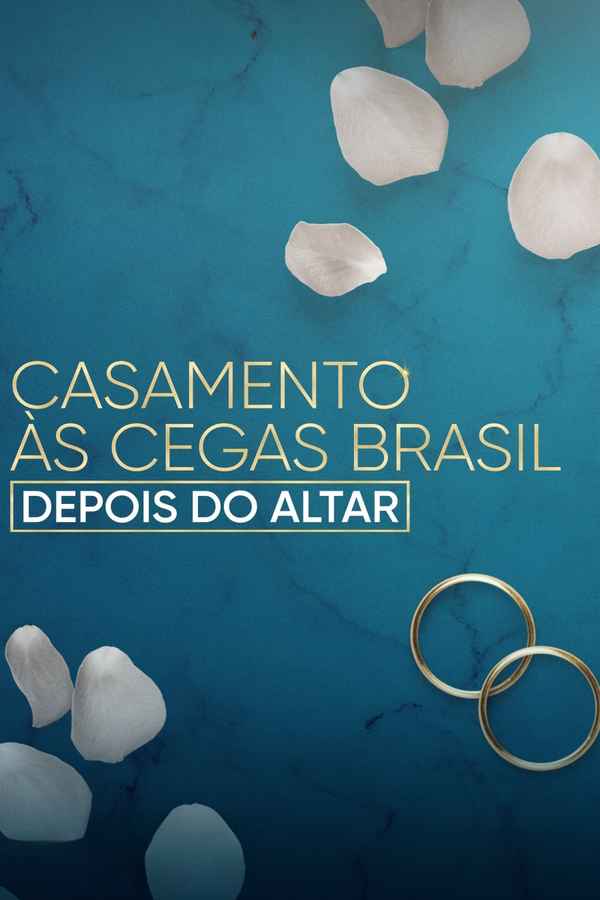Love is Blind Brazil: After the Altar Poster 4