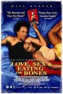 Love, Sex, and Eating the Bones Poster 4