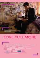 Love You More Poster 2
