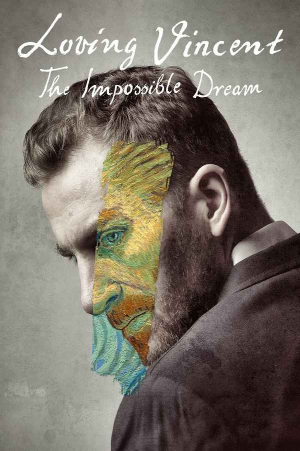 Loving Vincent: The Impossible Dream Poster 7