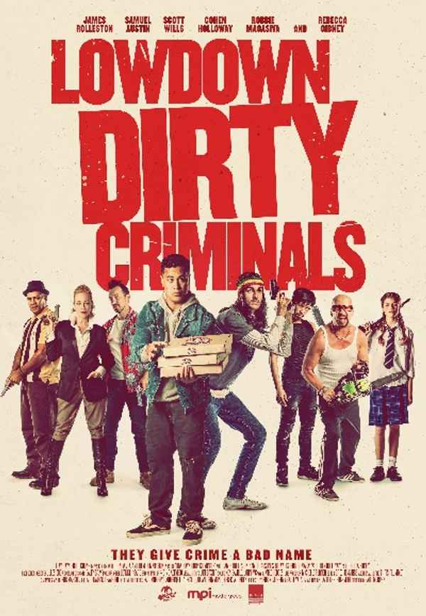 Lowdown Dirty Criminals Poster 6