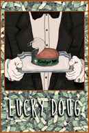 Lucky Doug Poster 1