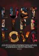 Lust Life Love Poster 5