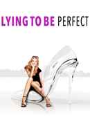 Lying to Be Perfect Poster 3