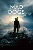 Mad Dogs Poster 6