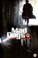 Mad Dogs Poster 1