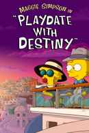 Maggie Simpson in Playdate with Destiny Poster 7