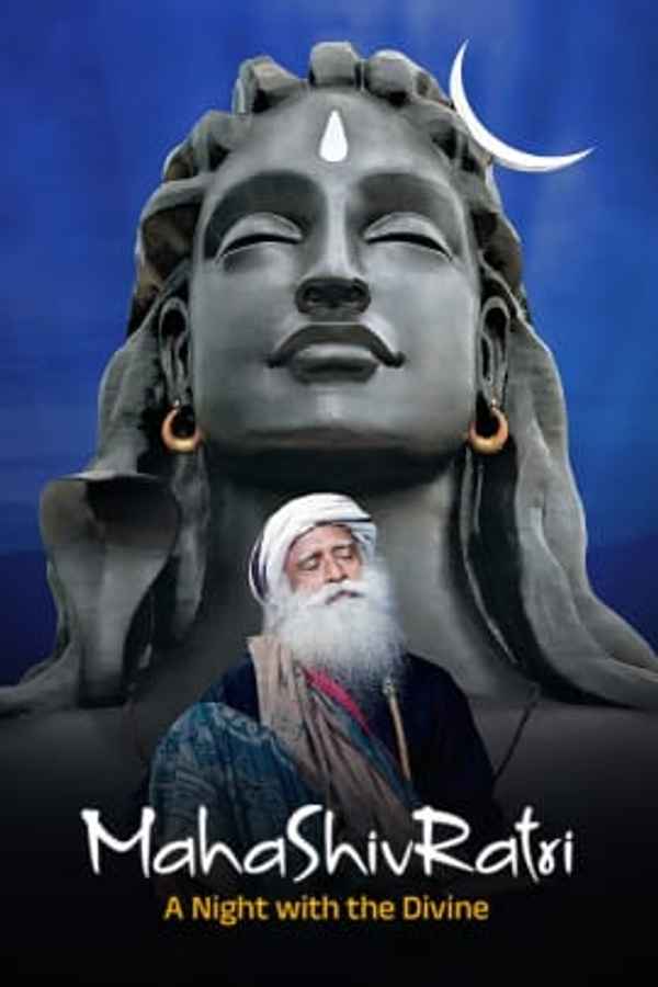 MahaShivRatri: A Night with the Divine (महाशिवरात्रि :अ  नाईट विथ द डिवीन) Poster 5