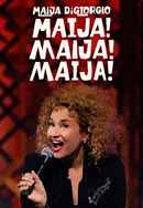 Maija DiGiorgio: Maija! Maija! Maija! Poster 3