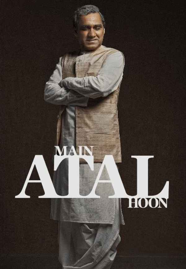 Main Atal Hoon (मैं अटल हूँ) Poster 5