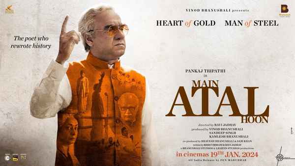 Main Atal Hoon (मैं अटल हूँ) Poster 1