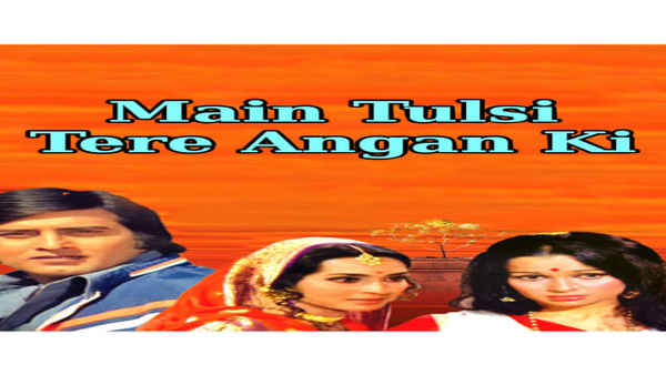 Main Tulsi Tere Aangan Ki Poster 5