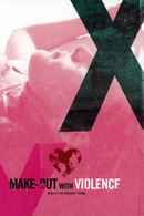 Make-Out with Violence Poster 2