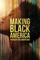 Making Black America with Dr. Henry Louis Gates Jr. Poster 2