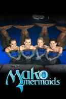 Mako Mermaids: An H2O Adventure Poster 3