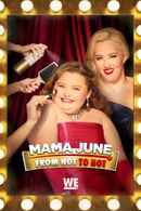 Mama June: From Not to Hot Poster 2
