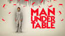 Man Under Table Poster 1