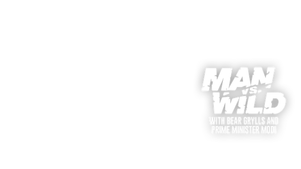 Man vs Wild with Bear Grylls and PM Modi Poster 6