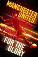 Manchester United: For the Glory Poster 2