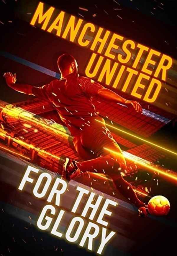 Manchester United: For the Glory Poster 7