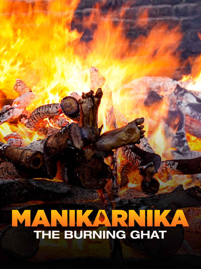 Manikarnika - The Burning Ghat