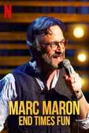Marc Maron: End Times Fun Poster 6
