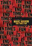 Marc Maron: End Times Fun Poster 3