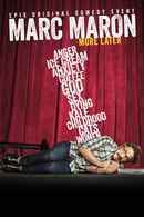 Marc Maron: More Later Poster 1
