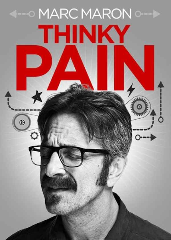 Marc Maron: Thinky Pain Poster 2