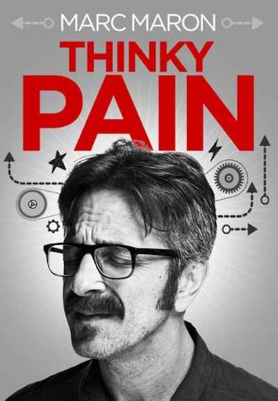 Marc Maron: Thinky Pain