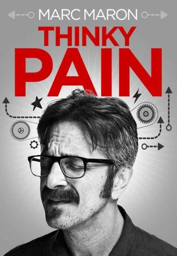 Marc Maron: Thinky Pain Poster 4
