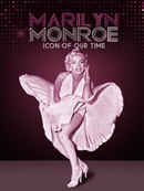 Marilyn Monroe: Icon of Our Time Poster 1
