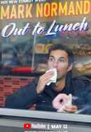 Mark Normand: Out To Lunch Poster 3