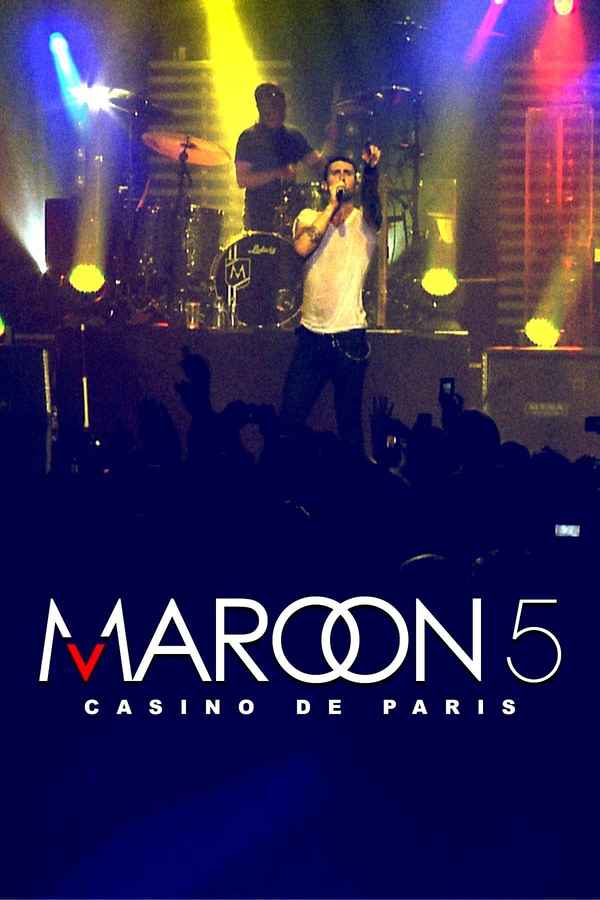 Maroon 5 - Live at Casino de Paris Poster 5