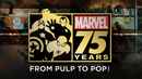 Marvel: 75 Years, From Pulp To Pop! Poster 1