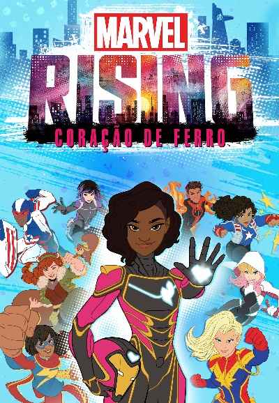 Marvel Rising: Heart of Iron