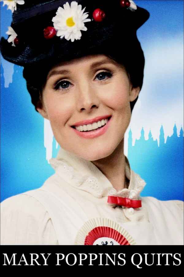 Mary Poppins Quits Poster 3