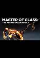 Master of Glass: The Art of Dale Chihuly Poster 3