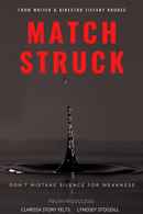 Match Struck Poster 3