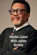 Mathis Court With Judge Mathis Poster 4