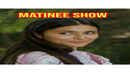 Matinee show Poster 3