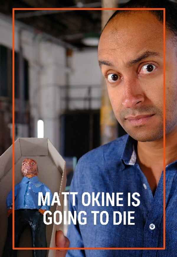 Matt Okine Is Going To Die Poster 3