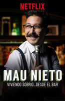 Mau Nieto: Viviendo sobrio… desde el bar Poster 3