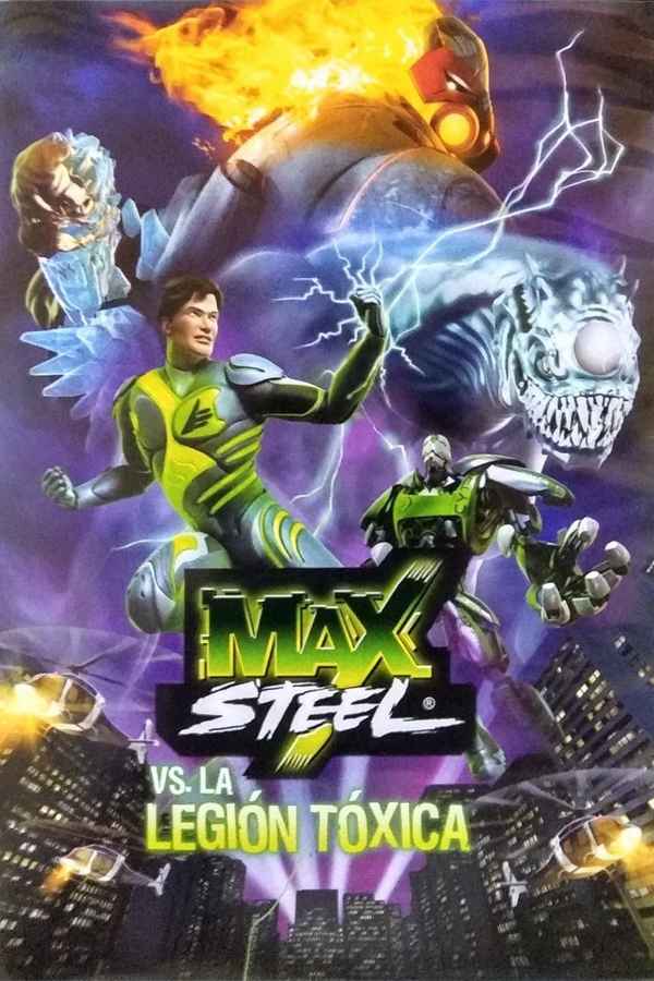 Max Steel vs The Toxic Legion Poster 3