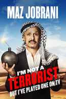 Maz Jobrani: I'm Not a Terrorist But I've Played One on TV Poster 1